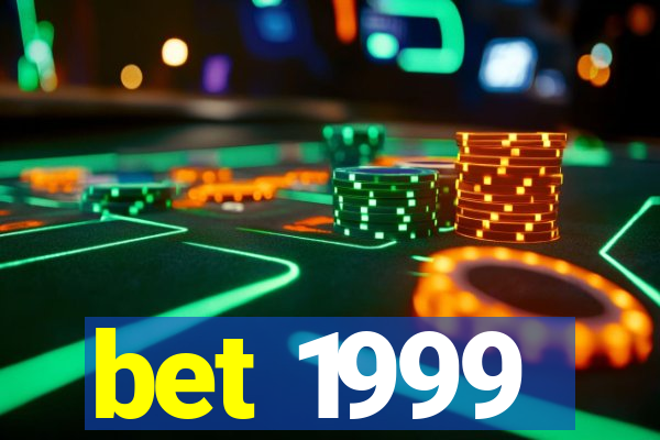 bet 1999